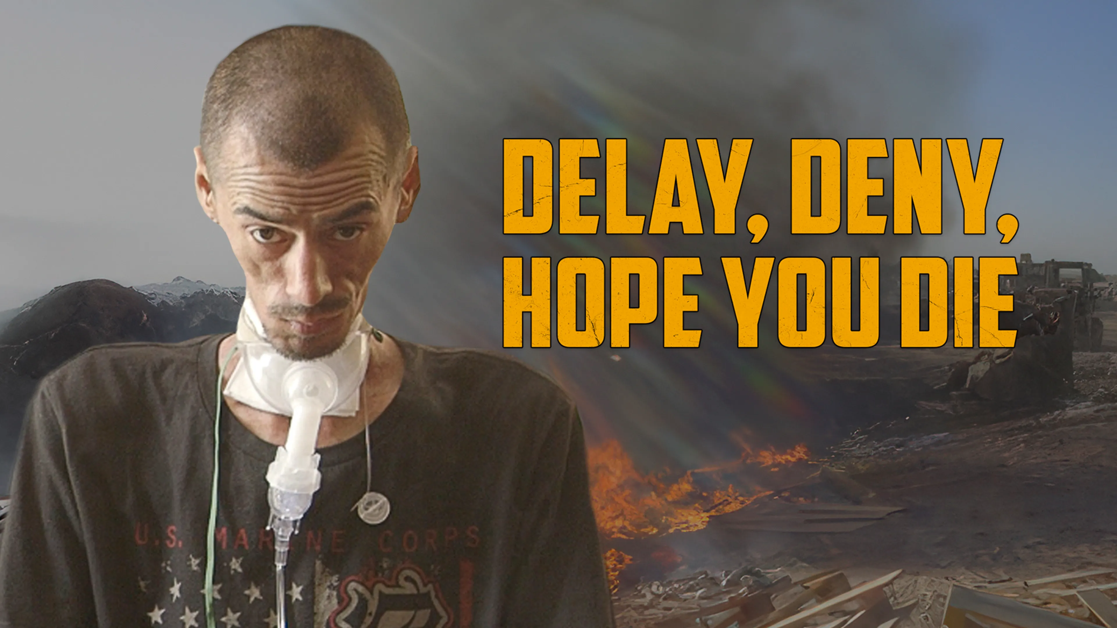 Delay, Deny, Hope You Die poster